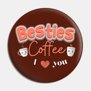 Besties coffee Pin