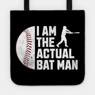 Funny Baseball - Actual Bat Man Tote