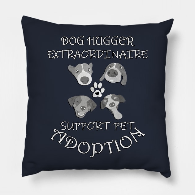 Dog Hugger Extraordinaire Paw Print Heart Support Pet Adoption Gifts Pillow by tamdevo1