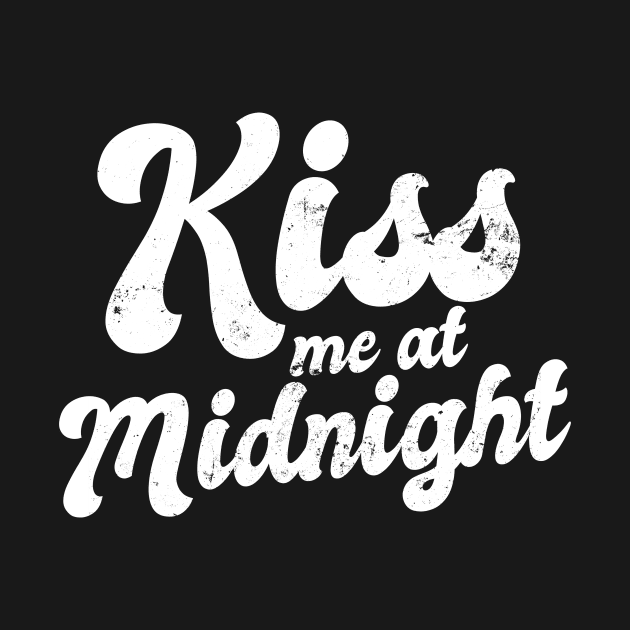 New Years Eve Shirt | Kiss Me At Midnight by Gawkclothing