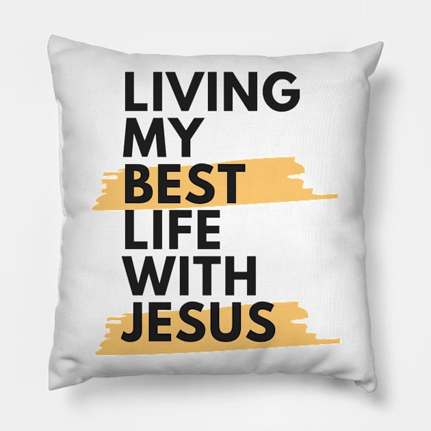 Living My Best Life With Jesus Pillow by Happy - Design