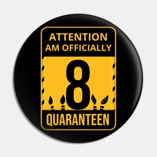 8th Birthday Officially a Quaranteen 8 Years Old Pin