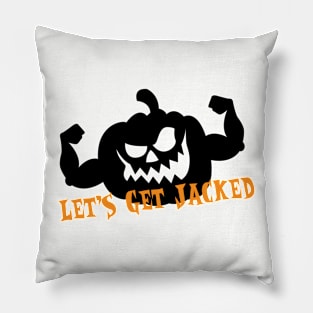 Let's Get Jacked Pillow