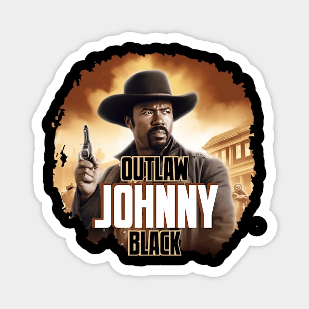 OUTLAW JOHNNY BLACK Magnet by Pixy Official