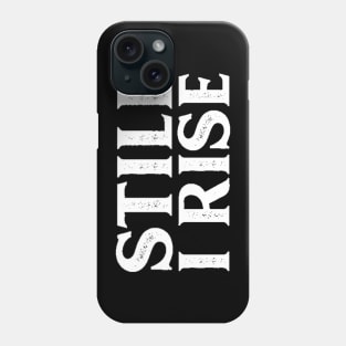 Still I Rise - Equal Rights Design Phone Case