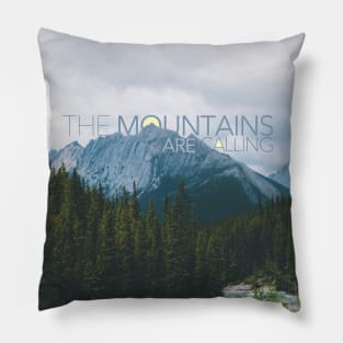 The Mountains Are Calling Typography Design Pillow