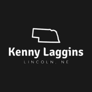 Kenny Laggins - Lincoln, NE T-Shirt