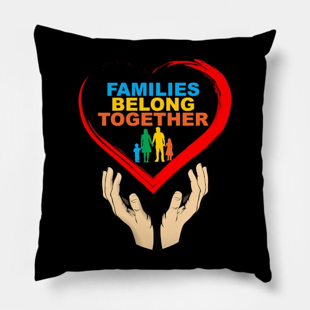 Families Belong Together Immigration March Pillow by sarabuild