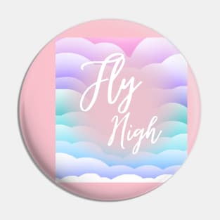 Fly high Pin