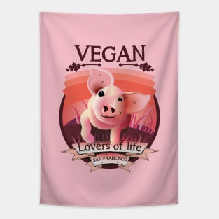 Vegan - Lovers of life. San Francisco Vegan (dark lettering) Tapestry