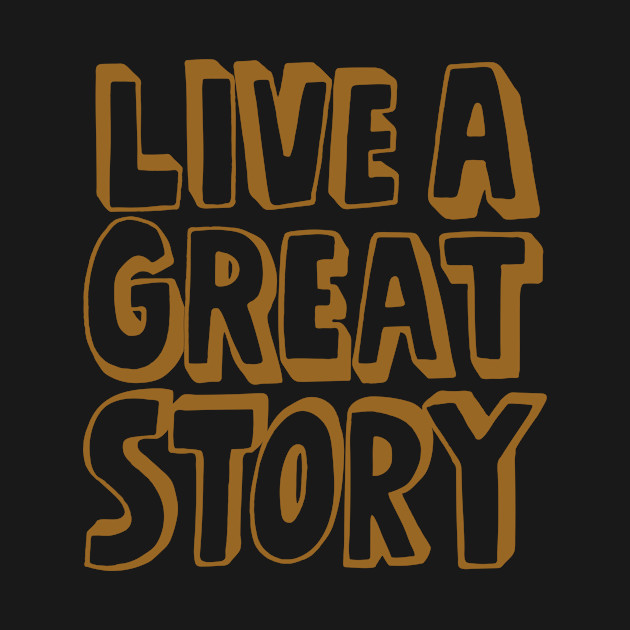 Live a great story by WordFandom