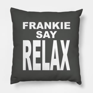 FRANKIE SAY RELAX white version Pillow