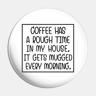 Sucks to be coffee! Pin