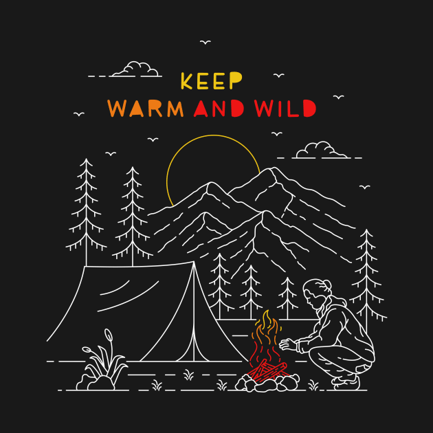 Keep Warm and Wild by VEKTORKITA