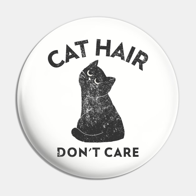 Cat Hair Don't Care Pin by Etopix