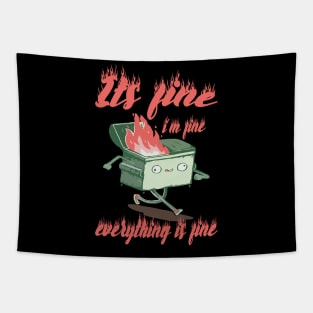 its fine im fine everything is fine Tapestry