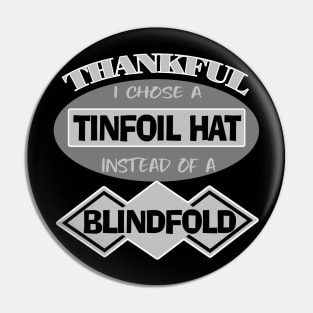 Tinfoil Hat Conspiracy Theory Blindfold Truther Pin