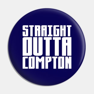 Straight Outta Compton Pin