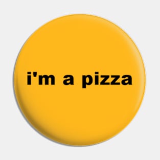 i'm a pizza Pin