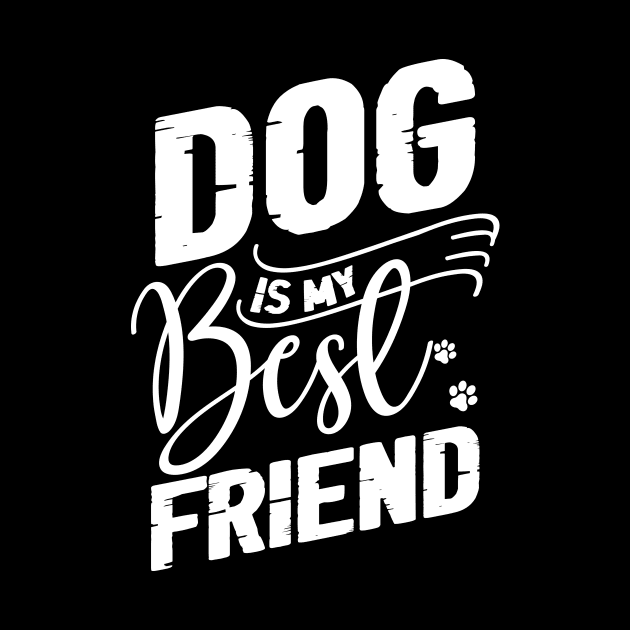 dog is my best friend by autopic