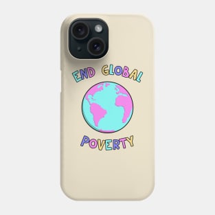 End Global Poverty Phone Case