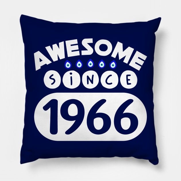 Awesome Since 1966 Pillow by colorsplash