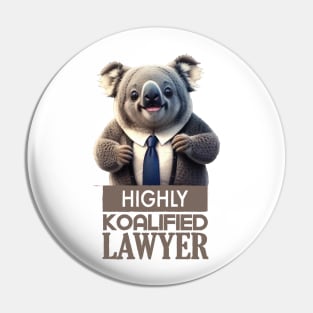 Just a Highly Koalified Lawyer Koala 3 Pin