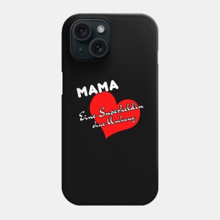 Mama, eine Superheldin ohne Umhang Phone Case