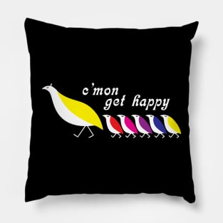 C'mon Get Happy - Vintage Retro Pillow