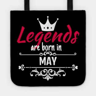 Legends are born in May Tote