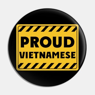 proud Vietnamese Pin