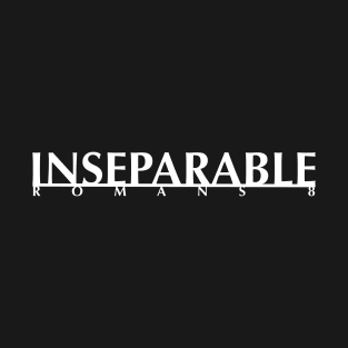 INSEPARABLE T-Shirt