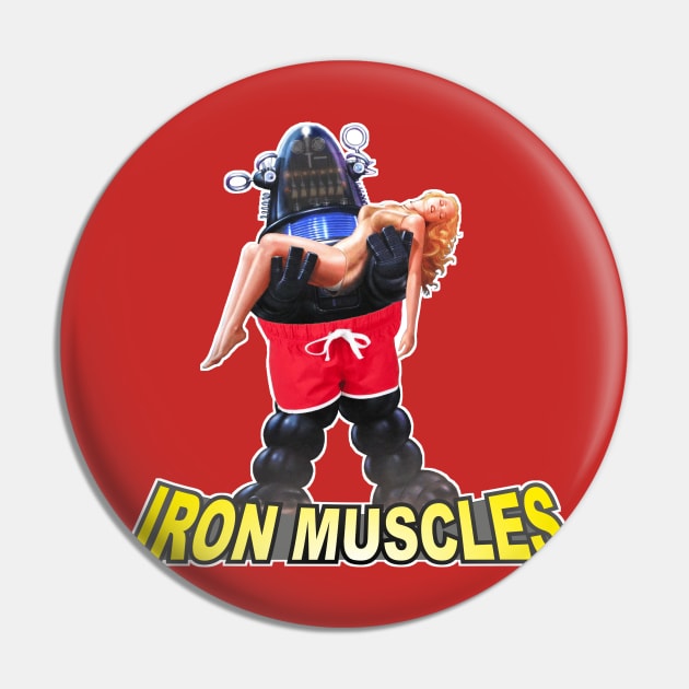 Robby the Robot iron muscles Pin by Froggyfranck