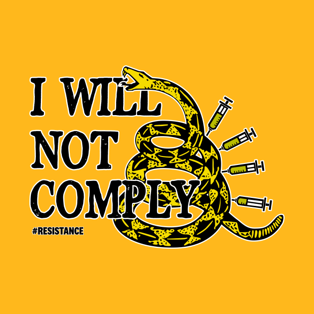 I Will Not Comply by TreemanMorse