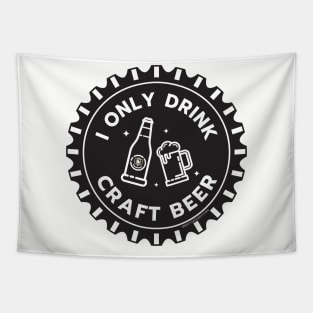 I Only Drink Craft Beer Tapestry