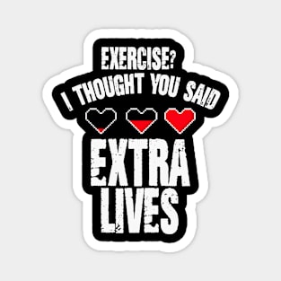 Exercise Funny Gamer Extra Lives Magnet