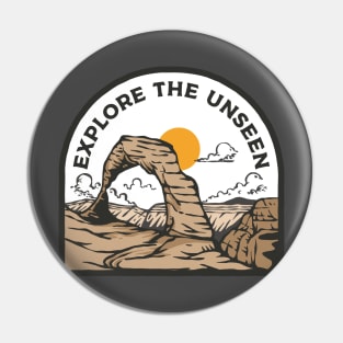 Explore The Unseen Pin