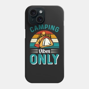 Camping Vibes Only Phone Case