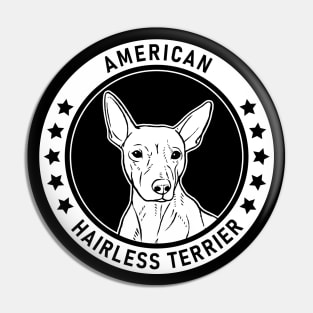 American Hairless Terrier Fan Gift Pin