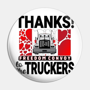 THANKS TO THE TRUCKERS FREEDOM CONVOY 2022 - LIBERTE - I LOVE THE TRUCKERS BLACK LETTERS Pin