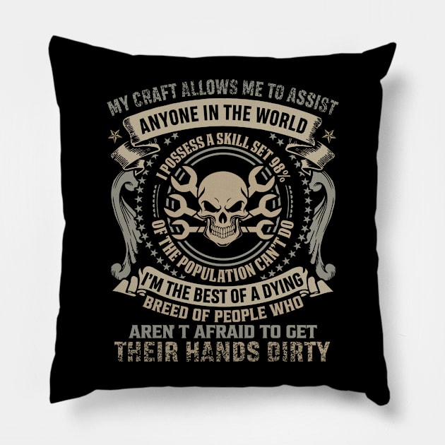 My Crafts Allows Me To Assist Mechanic   Mechanic T Shirt Pillow by Murder By Text