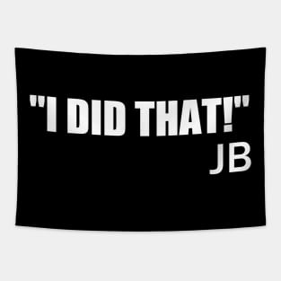 JB "I Did That" Tapestry