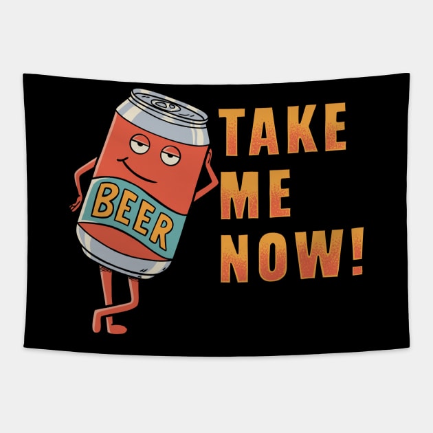 Take me now beer Tapestry by coffeeman