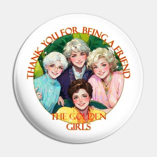 Anime Golden Girls Pin