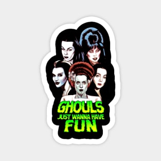 Ghouls Just Wanna Have Fun - Halloween icons Magnet