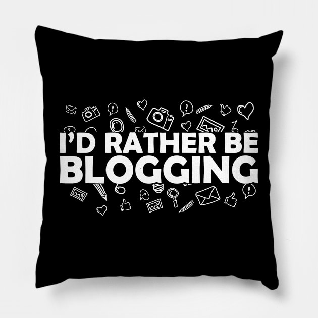 Blogger - I'd rather be blogging Pillow by KC Happy Shop