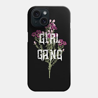 girl gang Phone Case