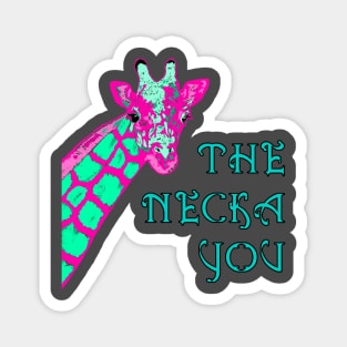 The necka you Magnet