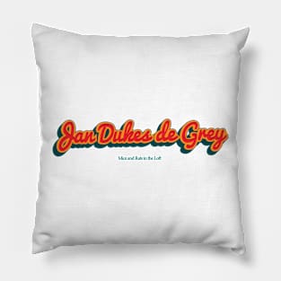 Jan Dukes de Grey Pillow