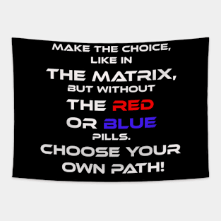 Make the choice Tapestry